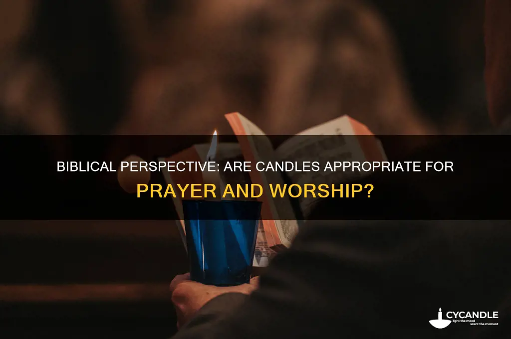 is using candle to pray biblical