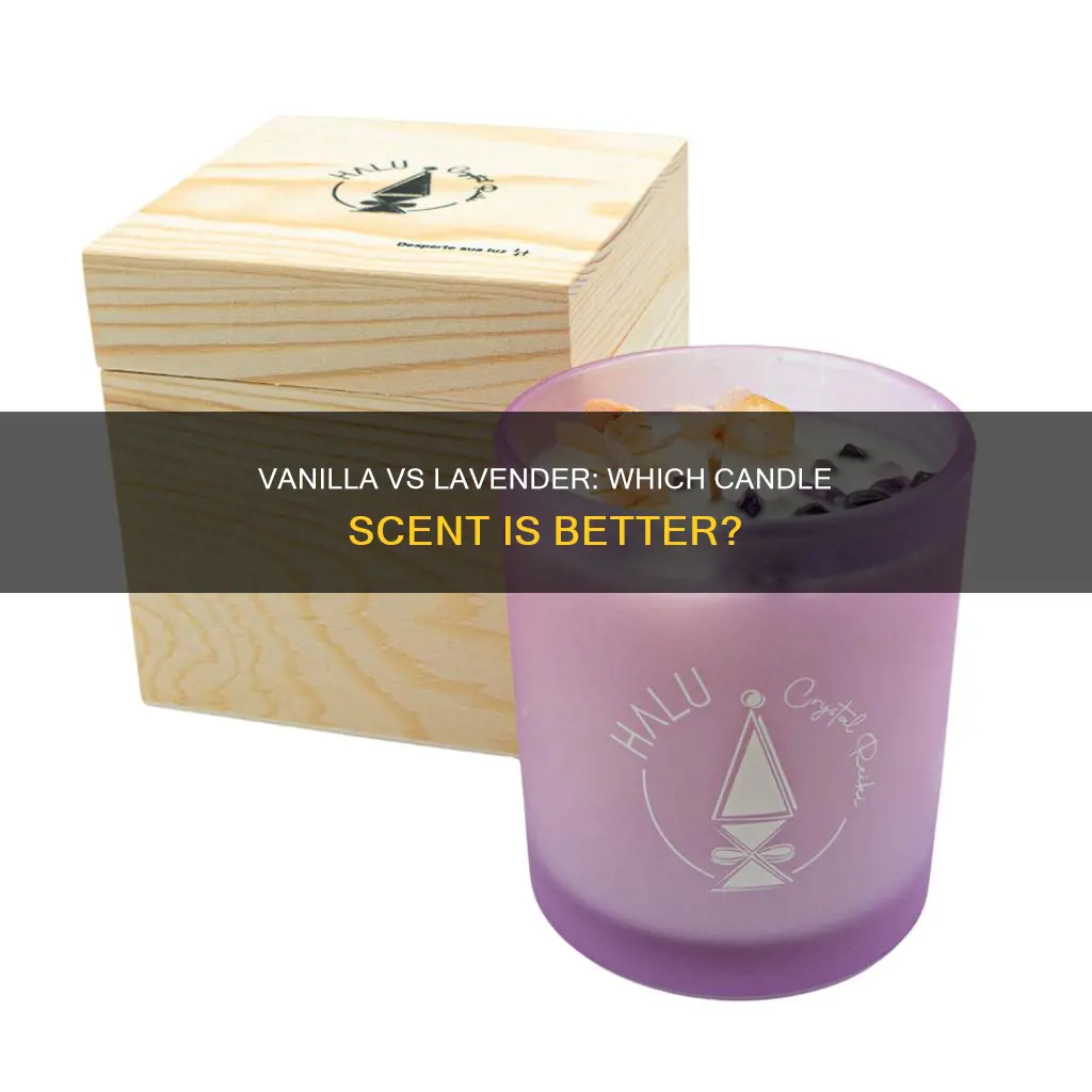 is vanilla or lavender candle better