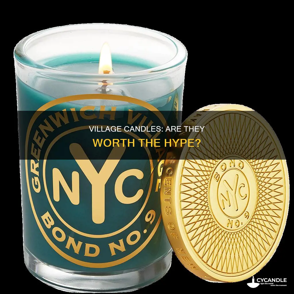is village candles good