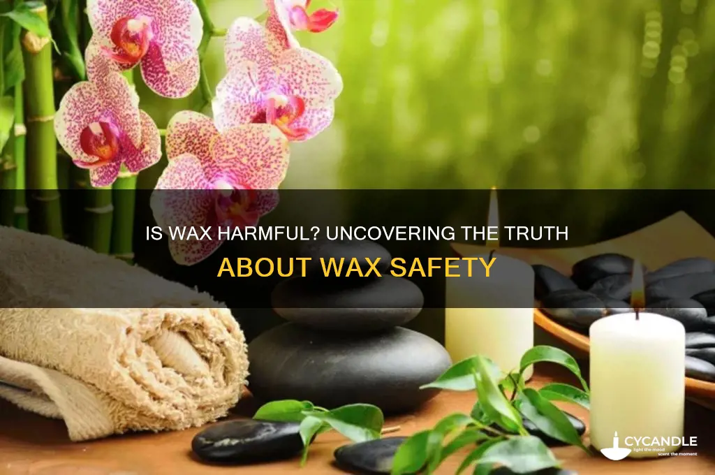is wax bad for you