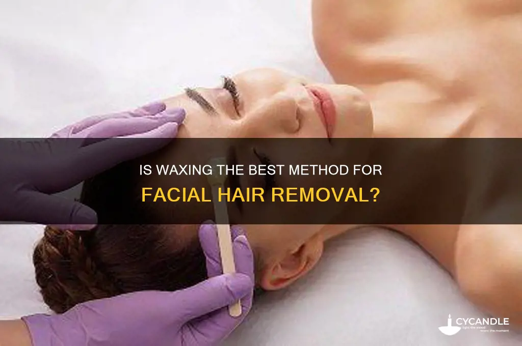 is waxing a good way to remove facial hair