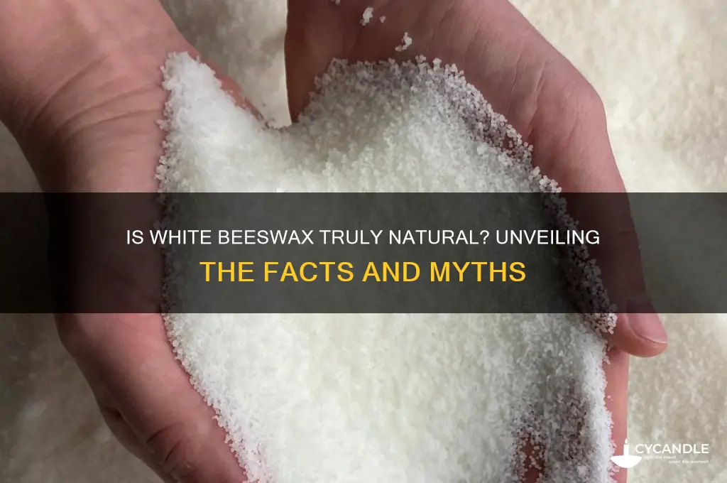 is white beeswax natural