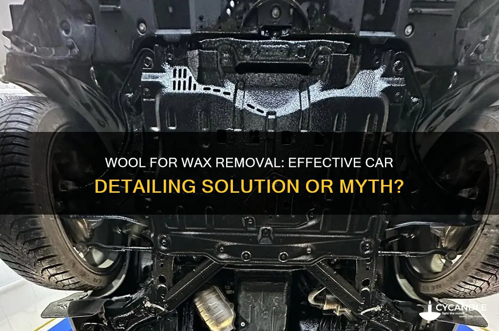 is wool good to remove wax from car