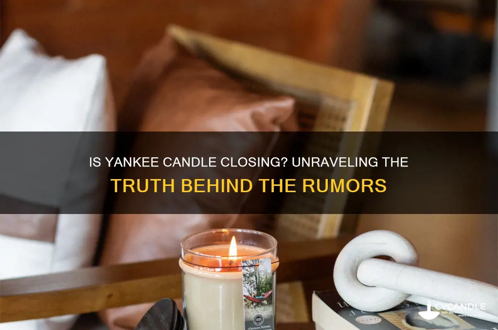 is yankee candle closing