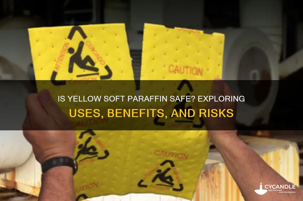 is yellow soft paraffin safe