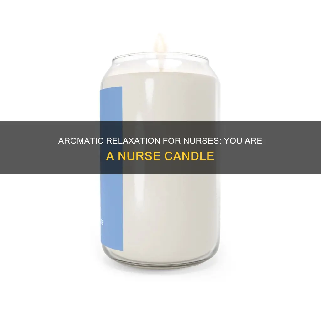is you a nurse candle