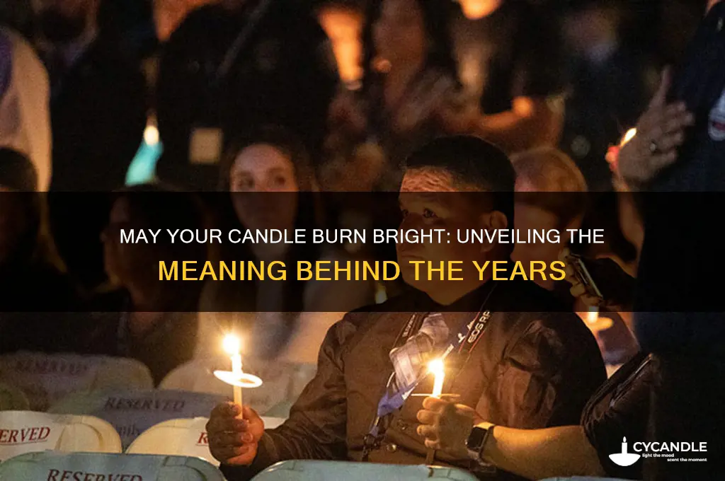 may your candle be as long as your years meaning
