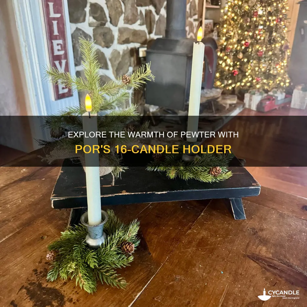 por 16 candle pewter holder turnkey