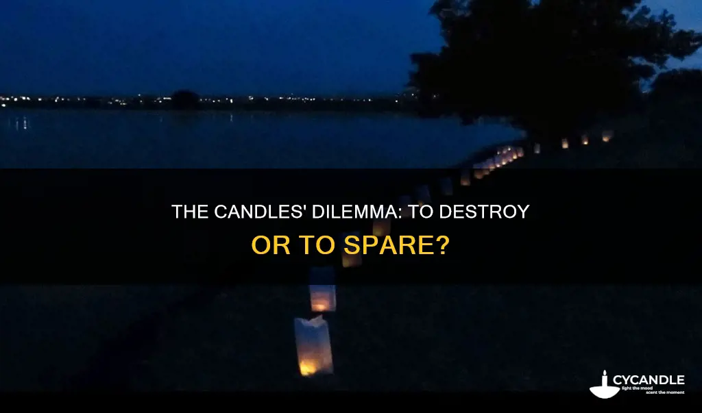 should i destory the candles or let them stay dos2