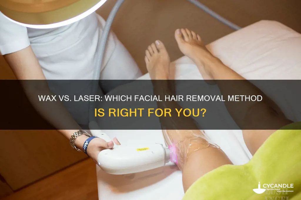 should i get a wax or laser hair removal face