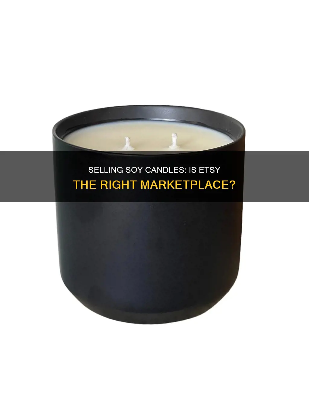 should i sell my soy candles on etsy