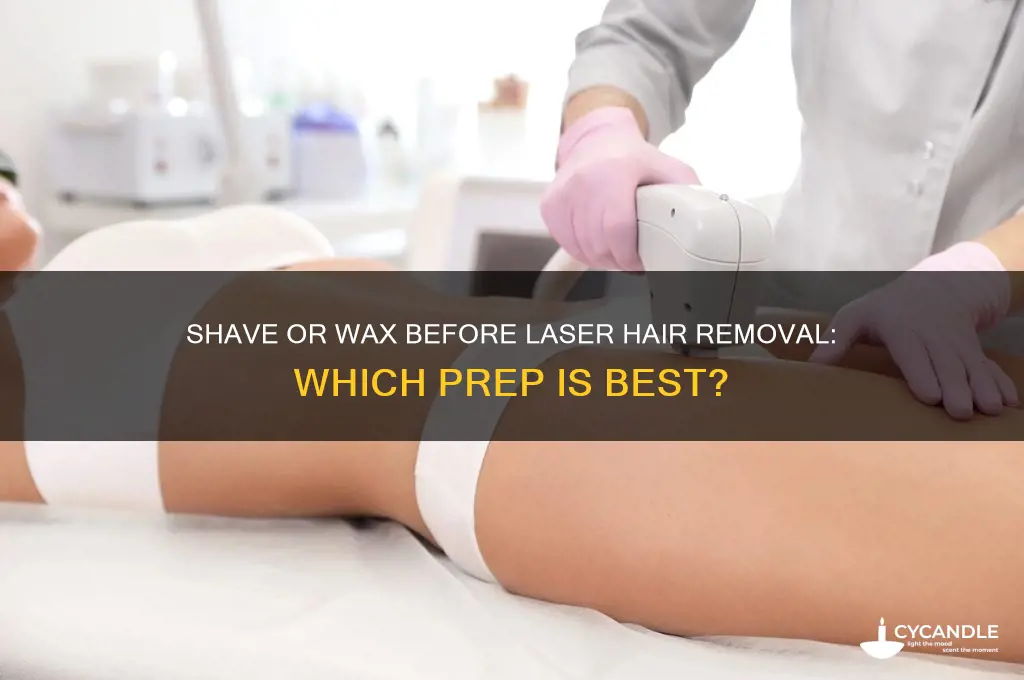 should i shave or wax before laser hair removal