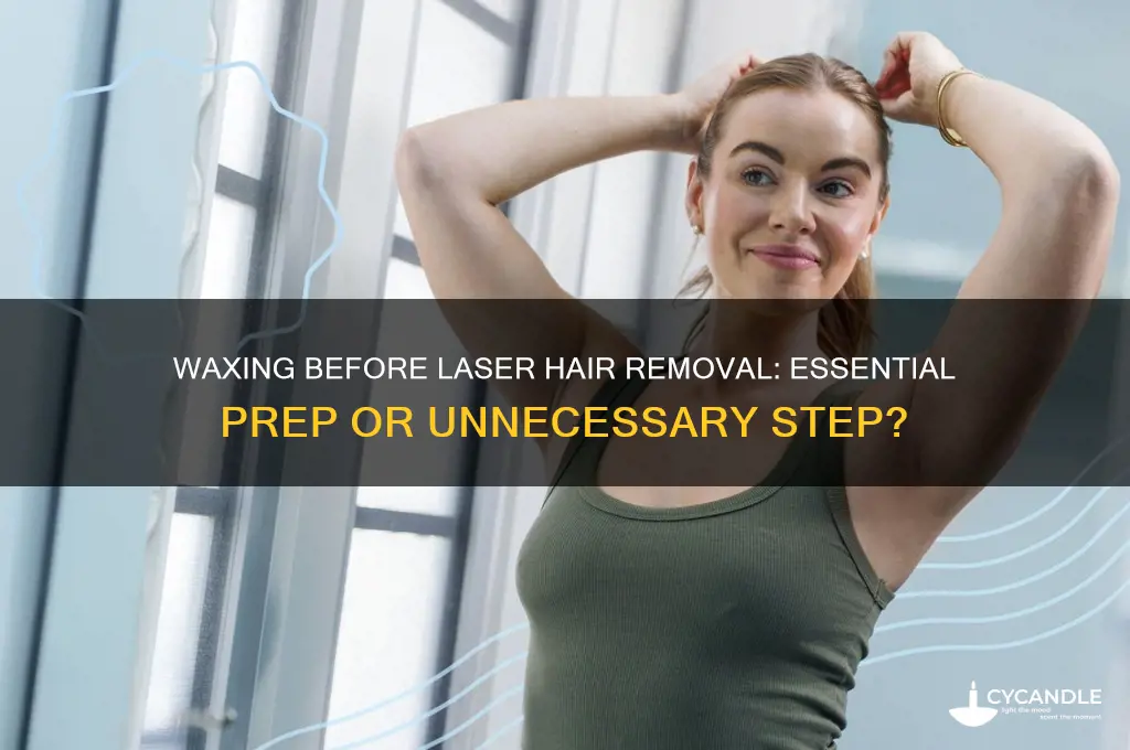 should i wax before laser hair removal