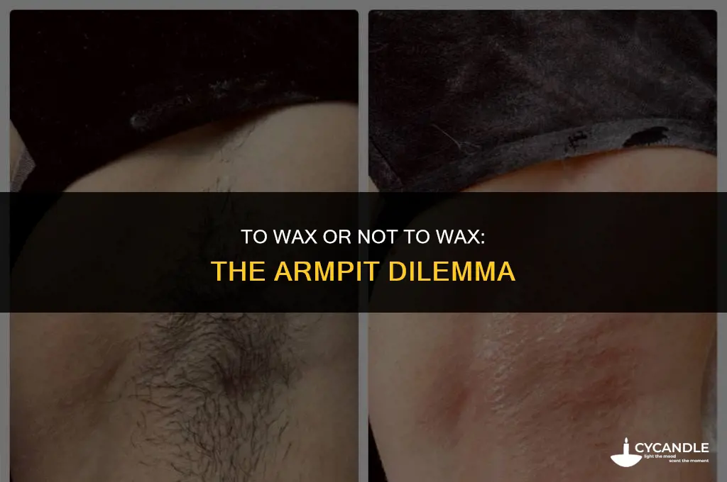 should i wax my armpits