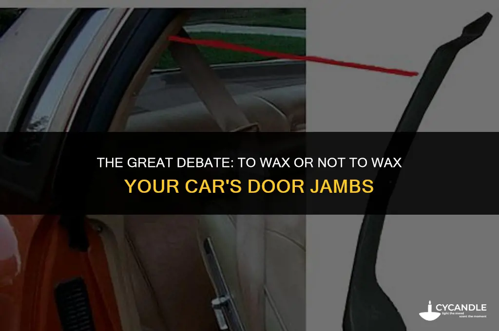 should i wax the door jambs of my car