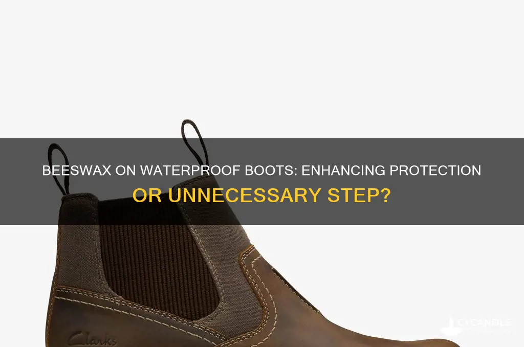 should l apply beeswax to already waterproof boots