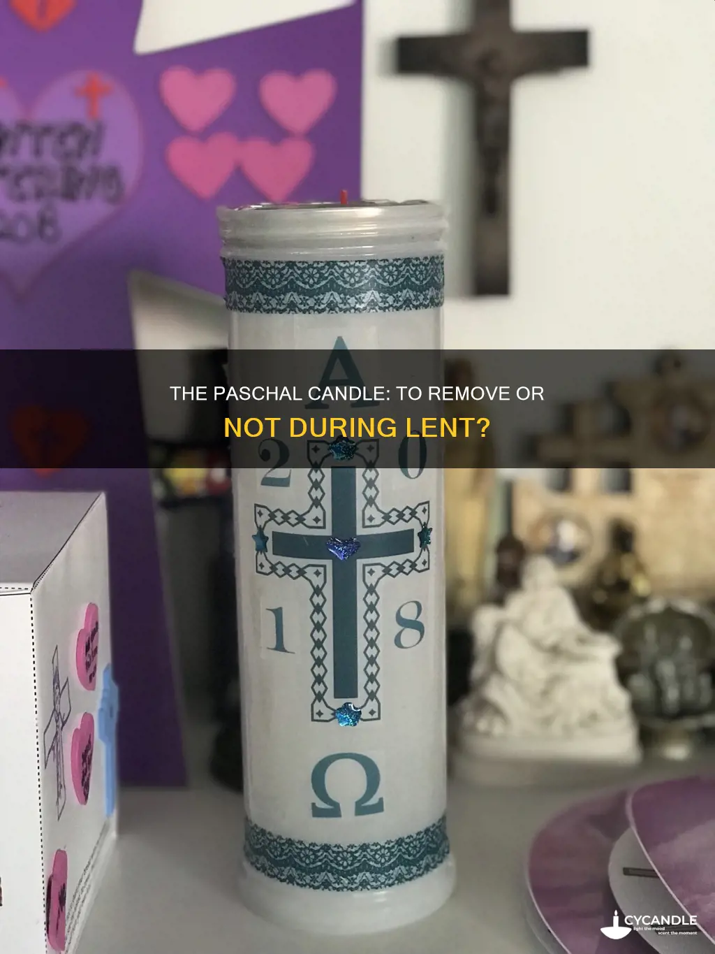 should the paschal candle be removed during lent