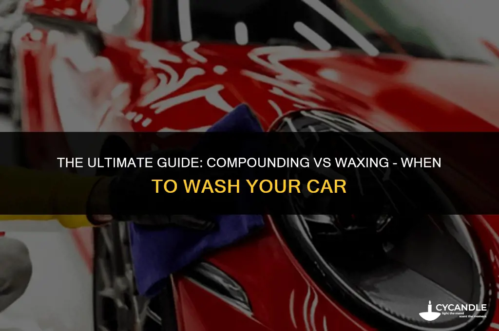 should wash car after compounding before waxing