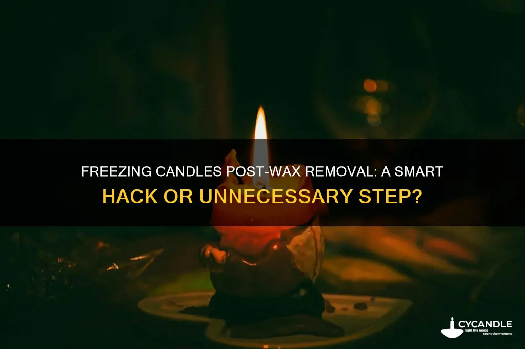 should you freeze a candle after pulling hot wax