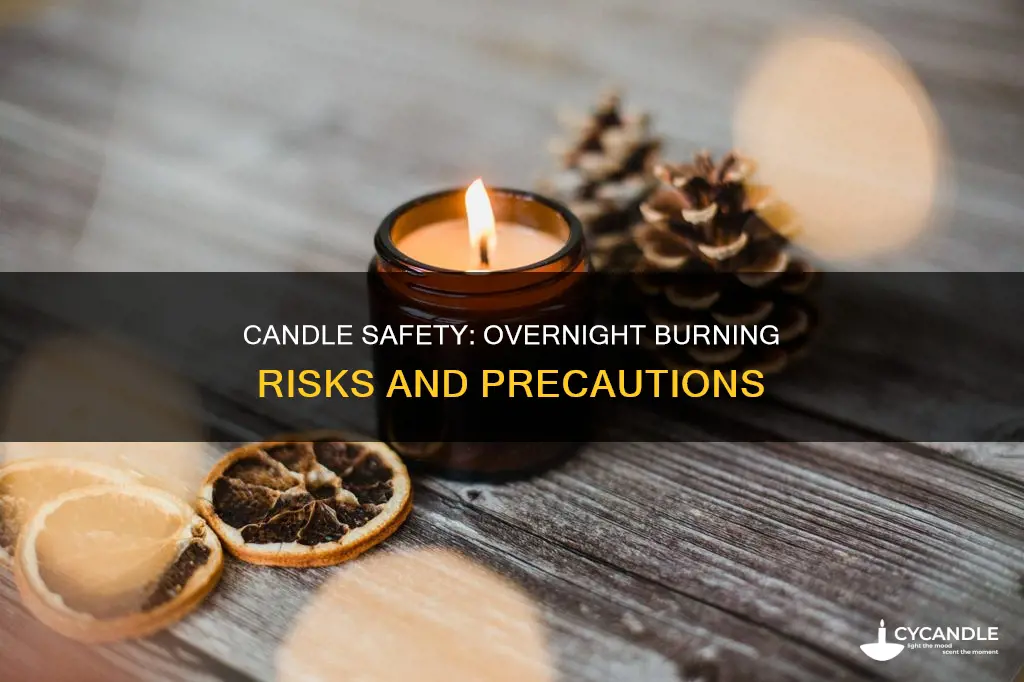 should you keep a candle lit overnight