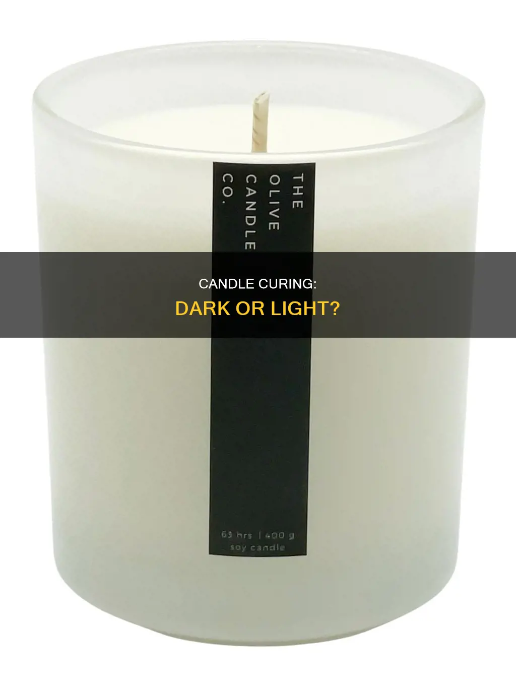 should you let candles cure in dark