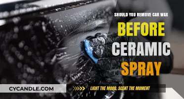 Should You Remove Car Wax Before Applying Ceramic Spray?