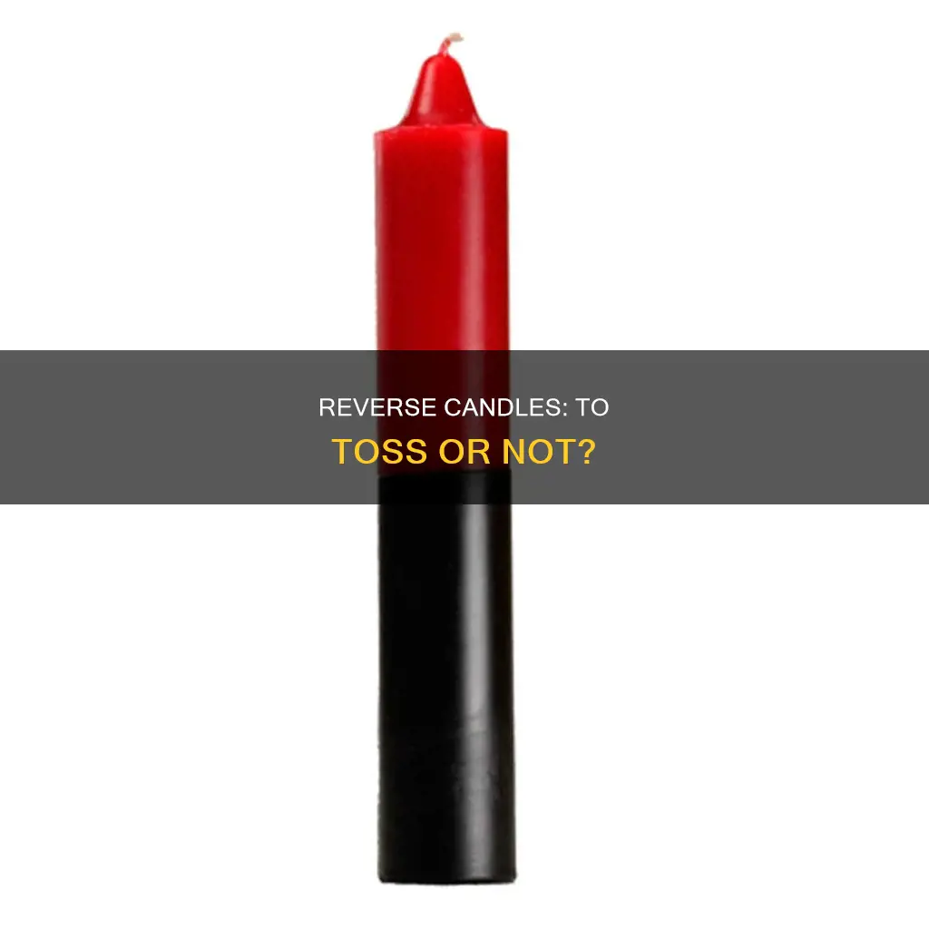 should you throw away reverse candles