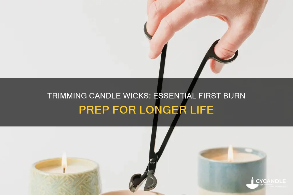 should you trim candle wick before first burn