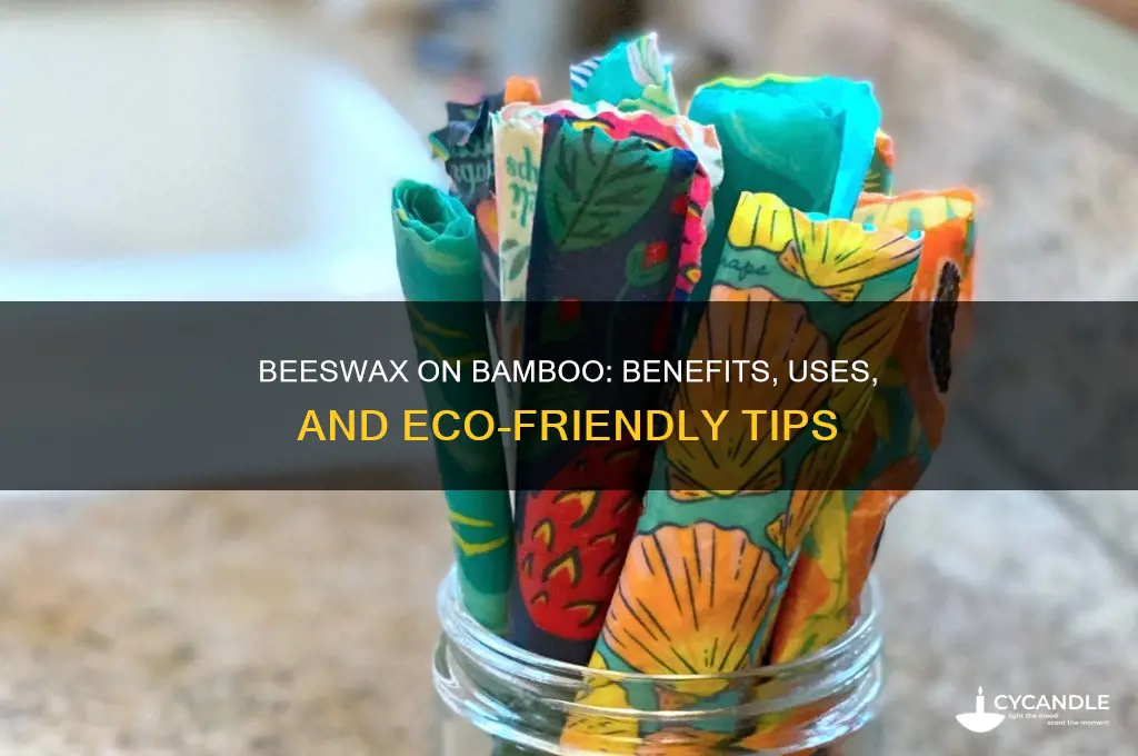 should you use beeswax on bamboo