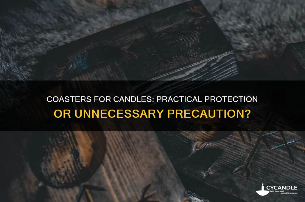 should you use coasters for candles