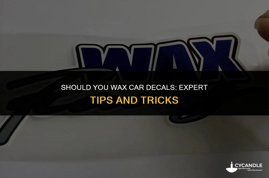 should you wax car decals