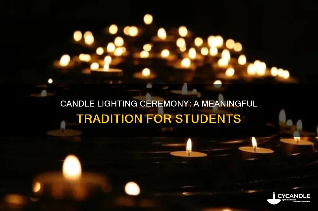what about the candle lighting ceremony for the students