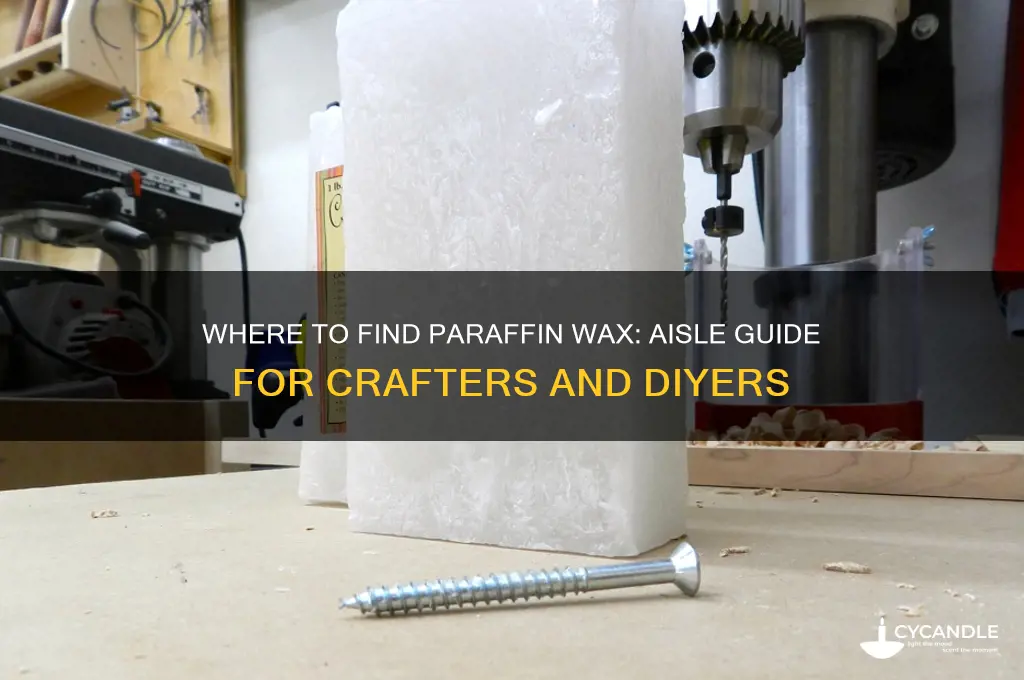 what aisle is paraffin wax in