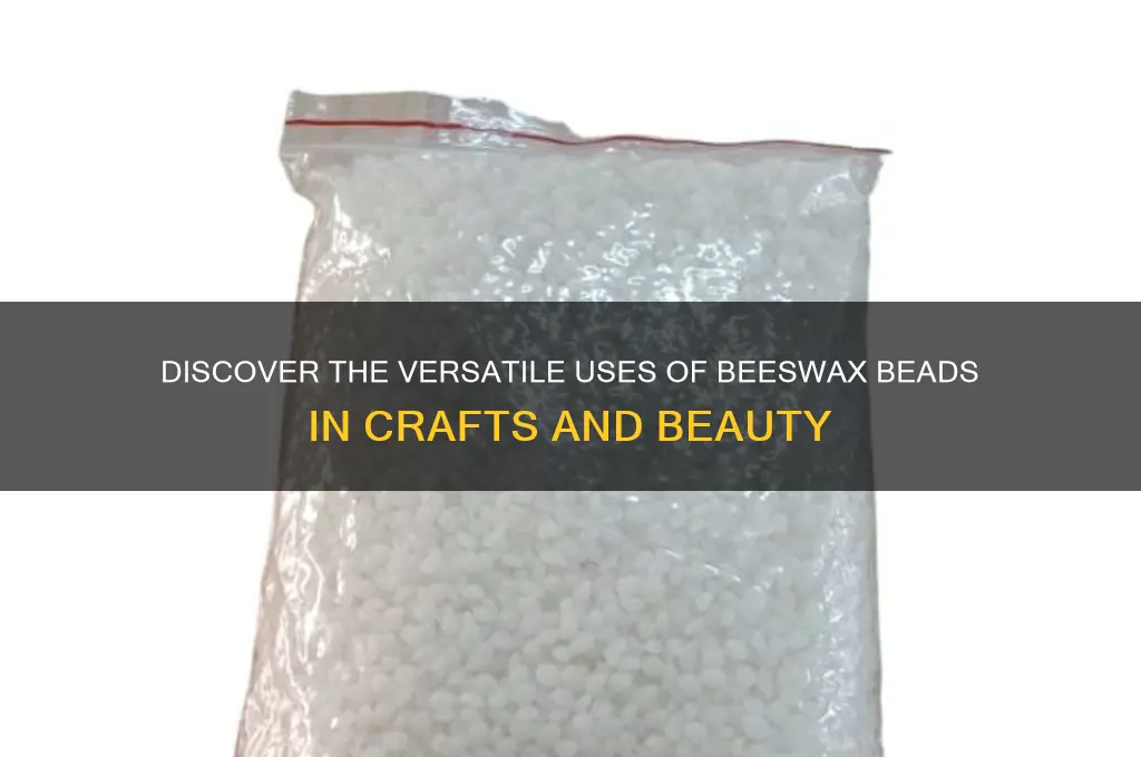 what are beeswax beads used for