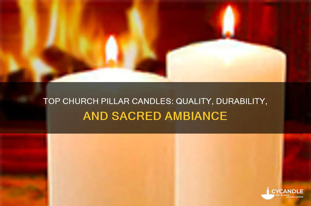 what are best pillar candles for church use