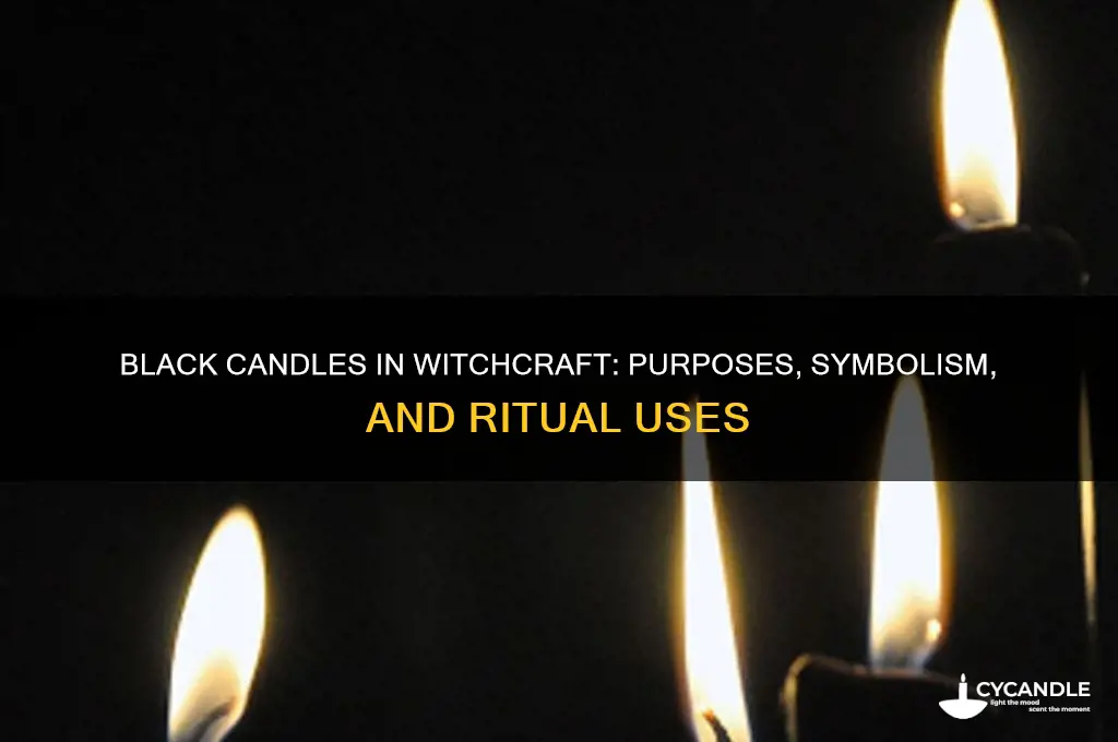 what are black candles used for in witchcraft