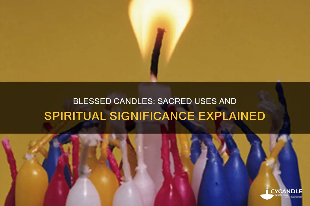 what are blessed candles used for