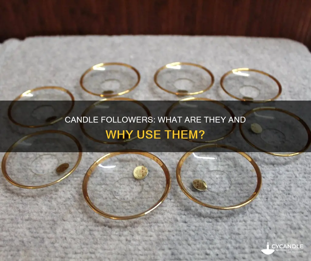 what are candle followers