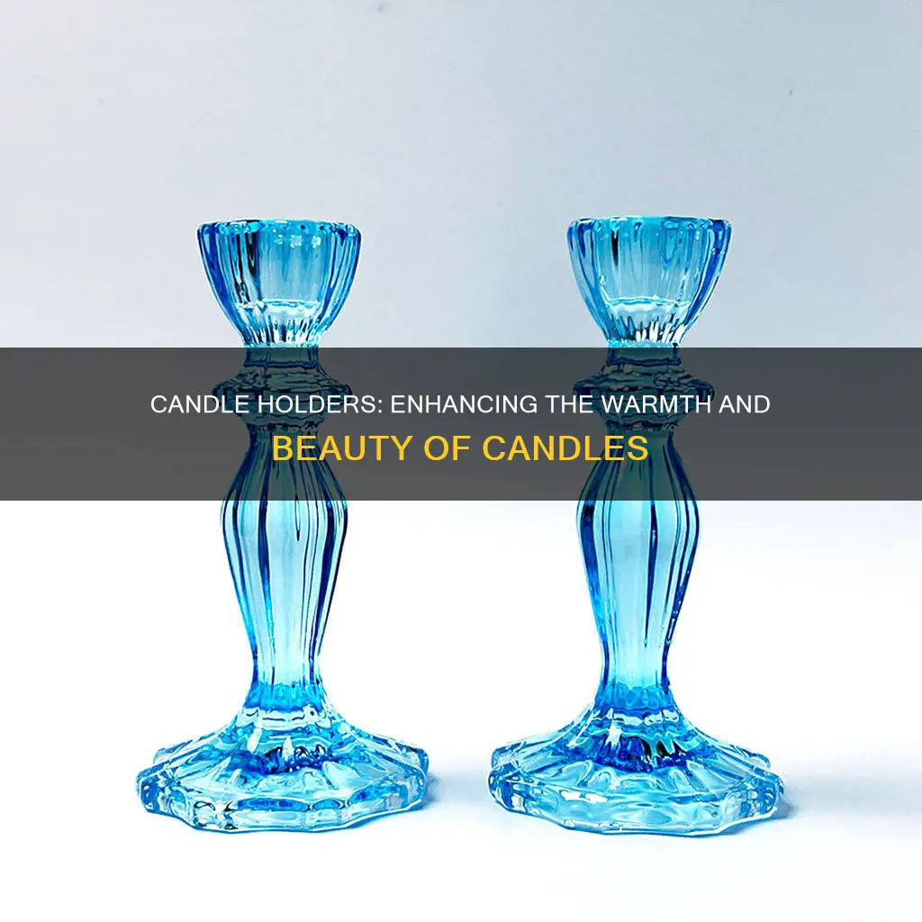 what are candle holders for