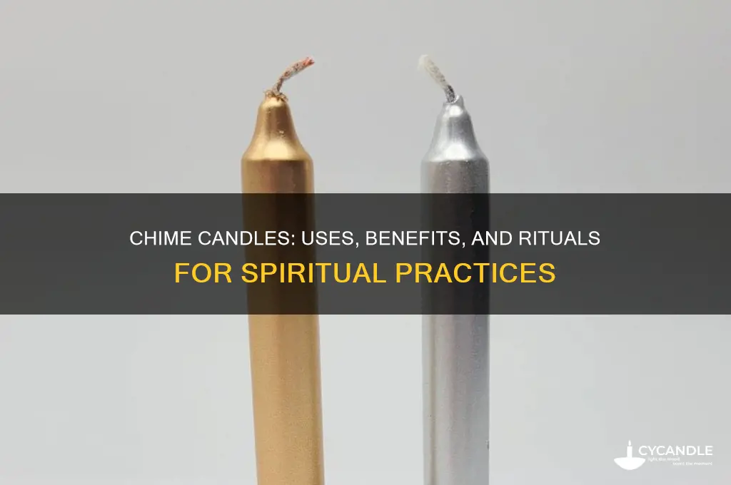 what are chime candles used for