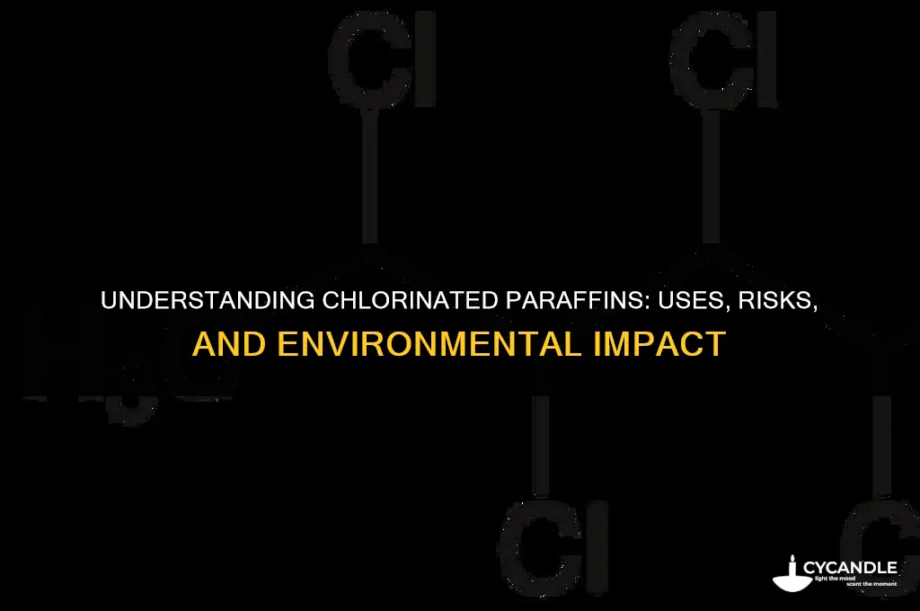 what are chlorinated paraffins