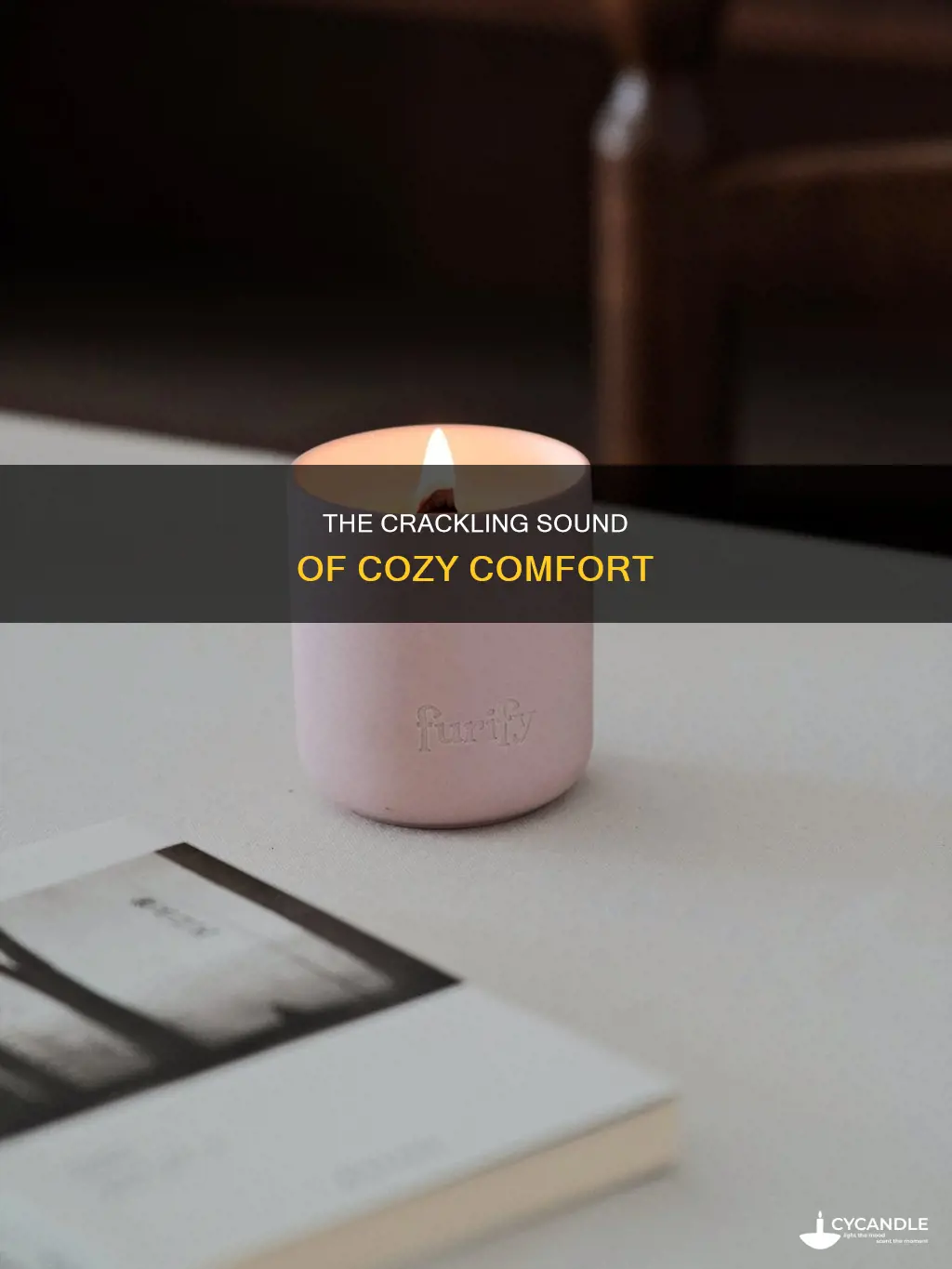 what are crackling candles