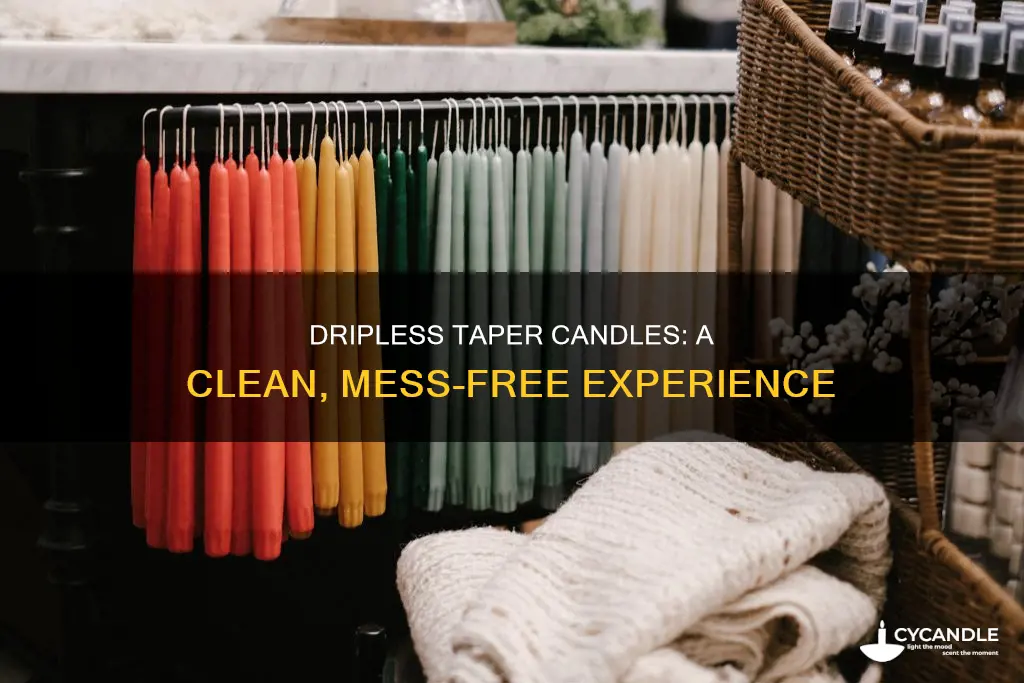 what are dripless taper candles