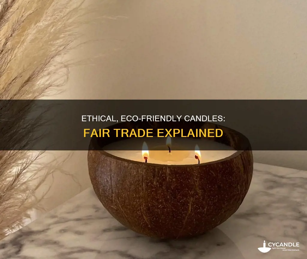 what are fair trade candles