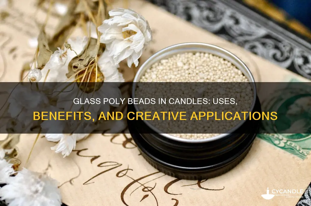 what are glass poly beads used for in candles