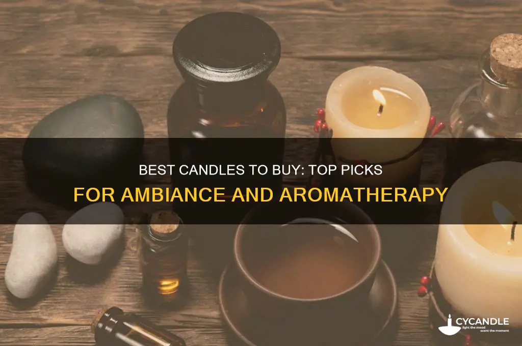 what are good candles to buy