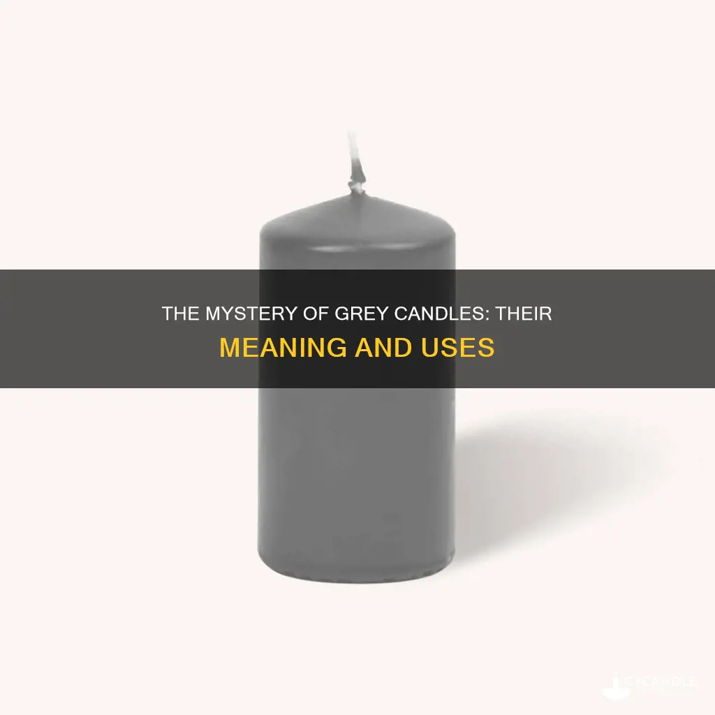 what are grey candles