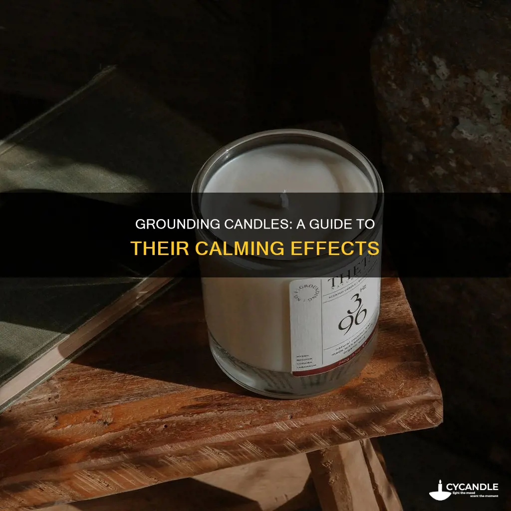 what are grounding candles