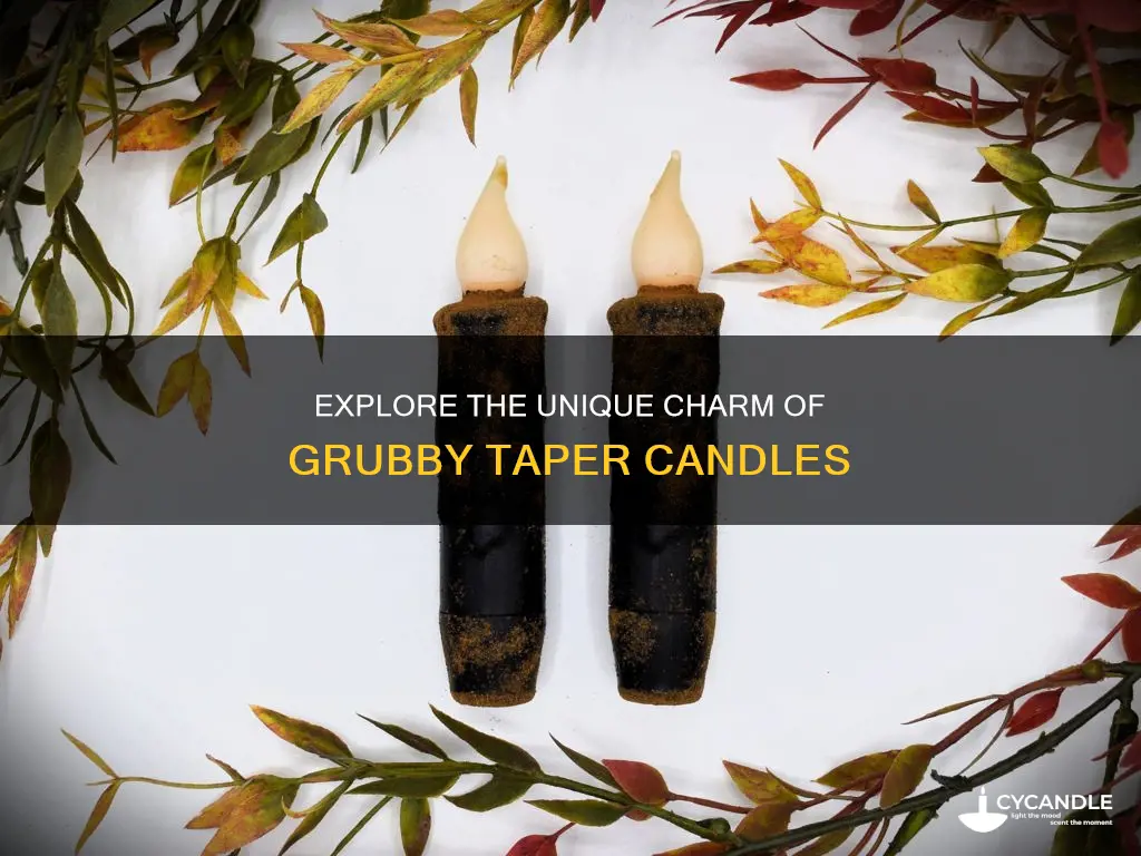 what are grubby taper candles