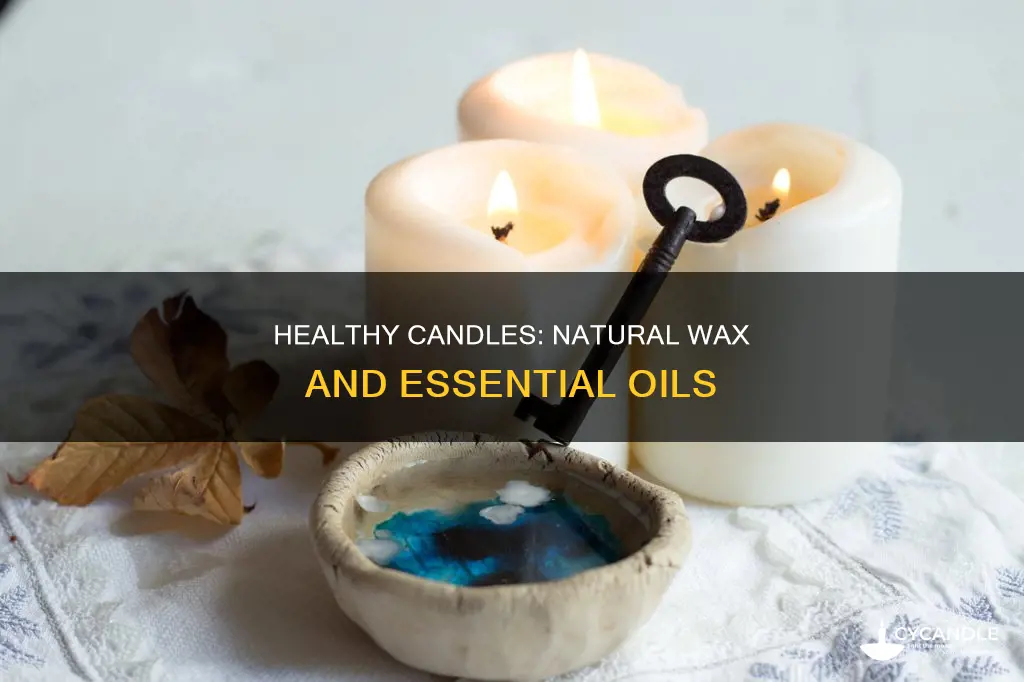 what are healthy candles
